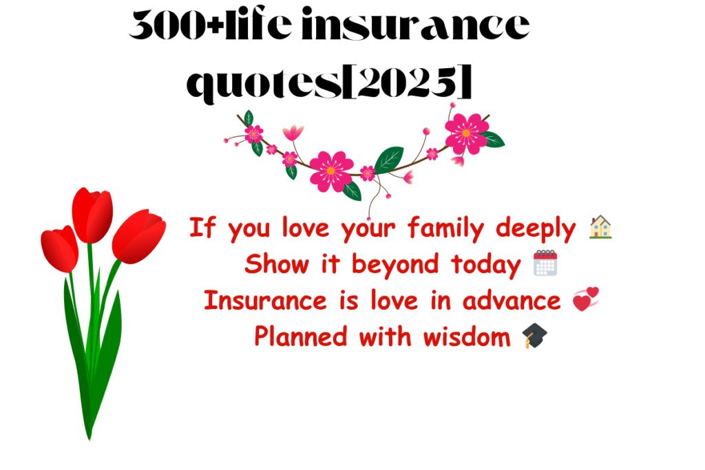 300+life insurance quotes[2025]