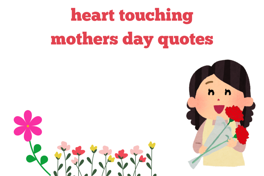 99+ mothers day quotes[2025]