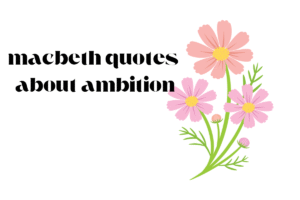 macbeth quotes about ambition