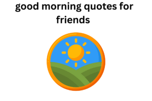 Best good morning quotes [2025]