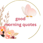 300+ Best Good Morning Quotes [2026]