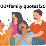 300+family quotes[2025]