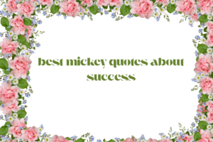 best mickeyΒ quotes about success