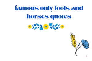 famous only fools and horses quotes