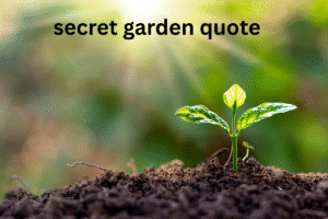 secret garden quote