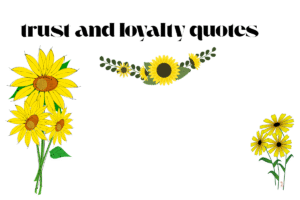 trust and loyalty quotes