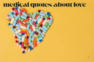 medical quotes about love