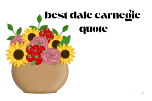 best dale carnegie quote