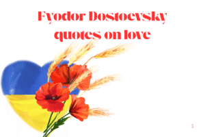 Fyodor Dostoevsky quotes on love