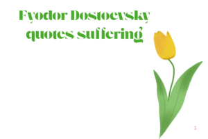 Fyodor Dostoevsky quotes suffering