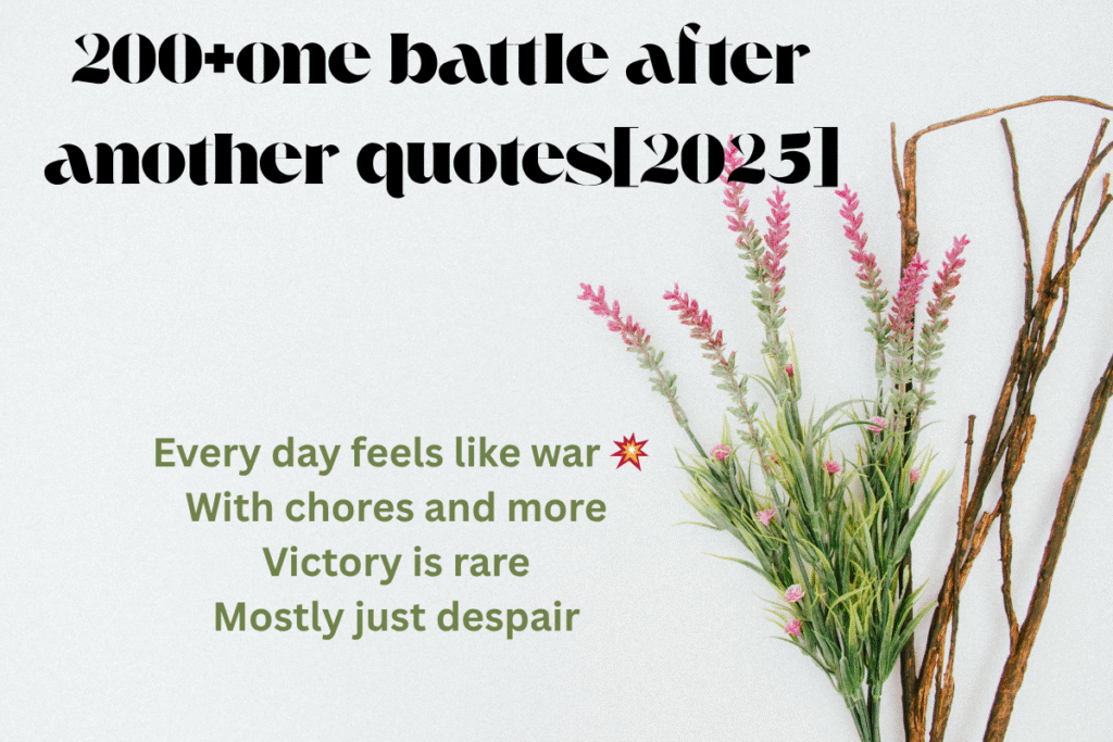 200+one battle after another quotes[2025]