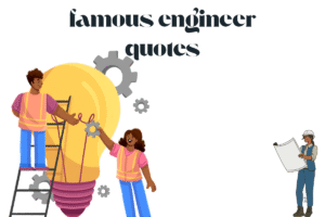famous engineer quotes
