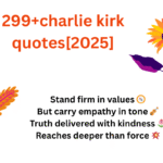 299+charlie kirk quotes[2025]