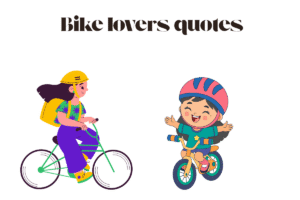Bike lovers quotes