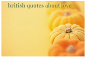 british quotes about love