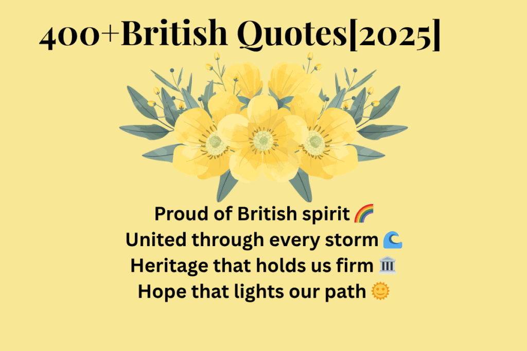 400+British Quotes[2025]