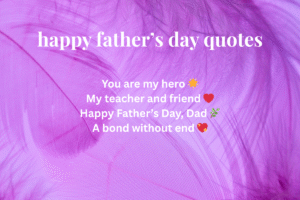 happy father’s day quotes
