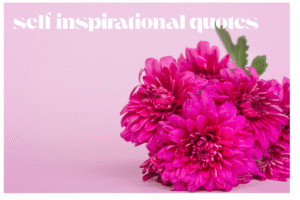self inspirational quotes