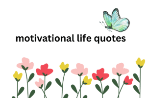 motivational life quotes