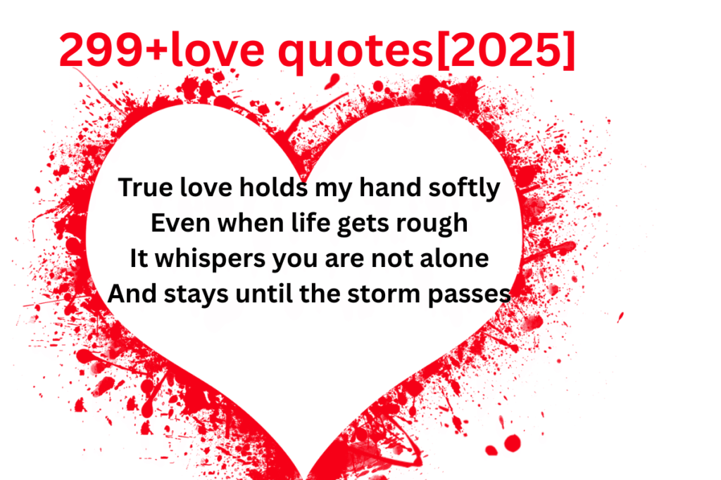 299+love quotes[2025]