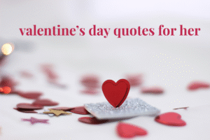valentine’s day quotes for her