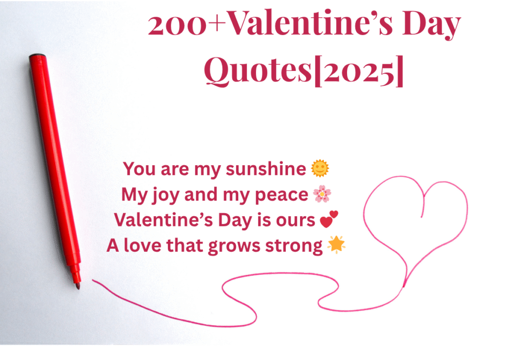 200+ Best Valentine’s Day Quotes About Love & Romance [2026]