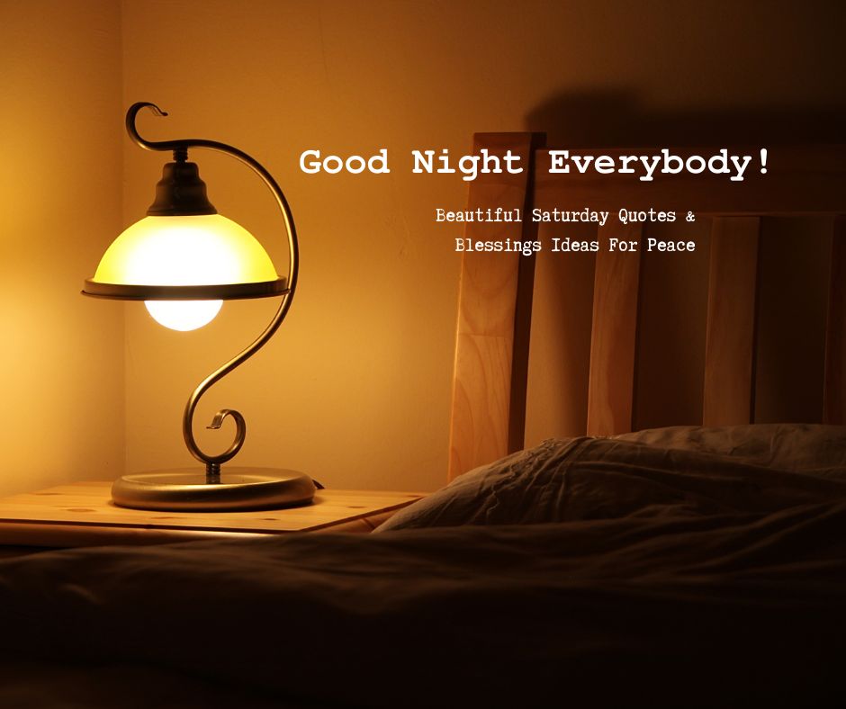 Beautiful Saturday Quotes & Blessings Ideas For Peace