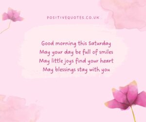 Cute Good Morning Saturday Blessings and Wishes