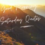 Good Morning Saturday Quotes