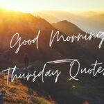 Good Morning Thursday Quotes