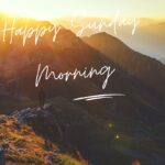 Happy Sunday Morning Quotes