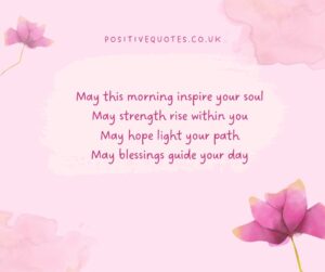 Inspirational Good Morning Blessings Quotes